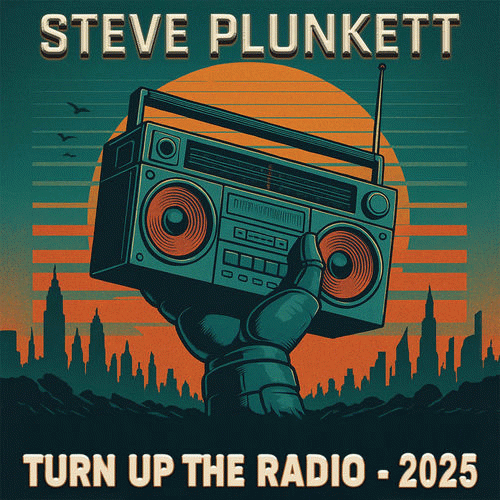 Steve Plunkett : Turn Up the Radio